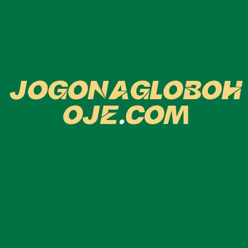 Logo da JOGONAGLOBOHOJE